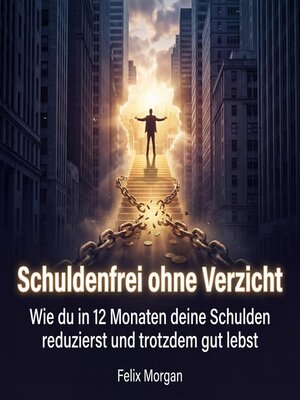 cover image of Schuldenfrei ohne Verzicht